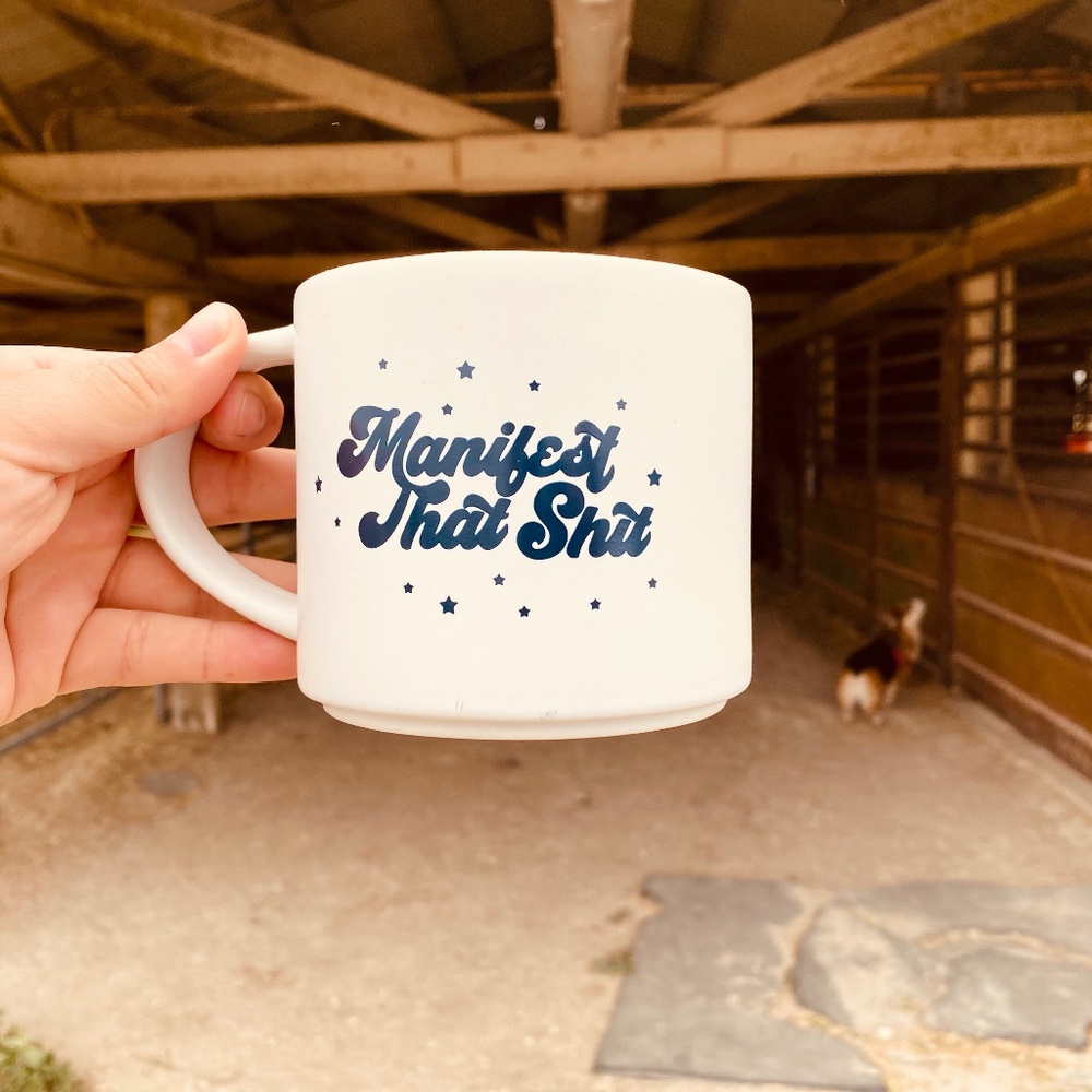 Manifest that Shit Coffee Mug